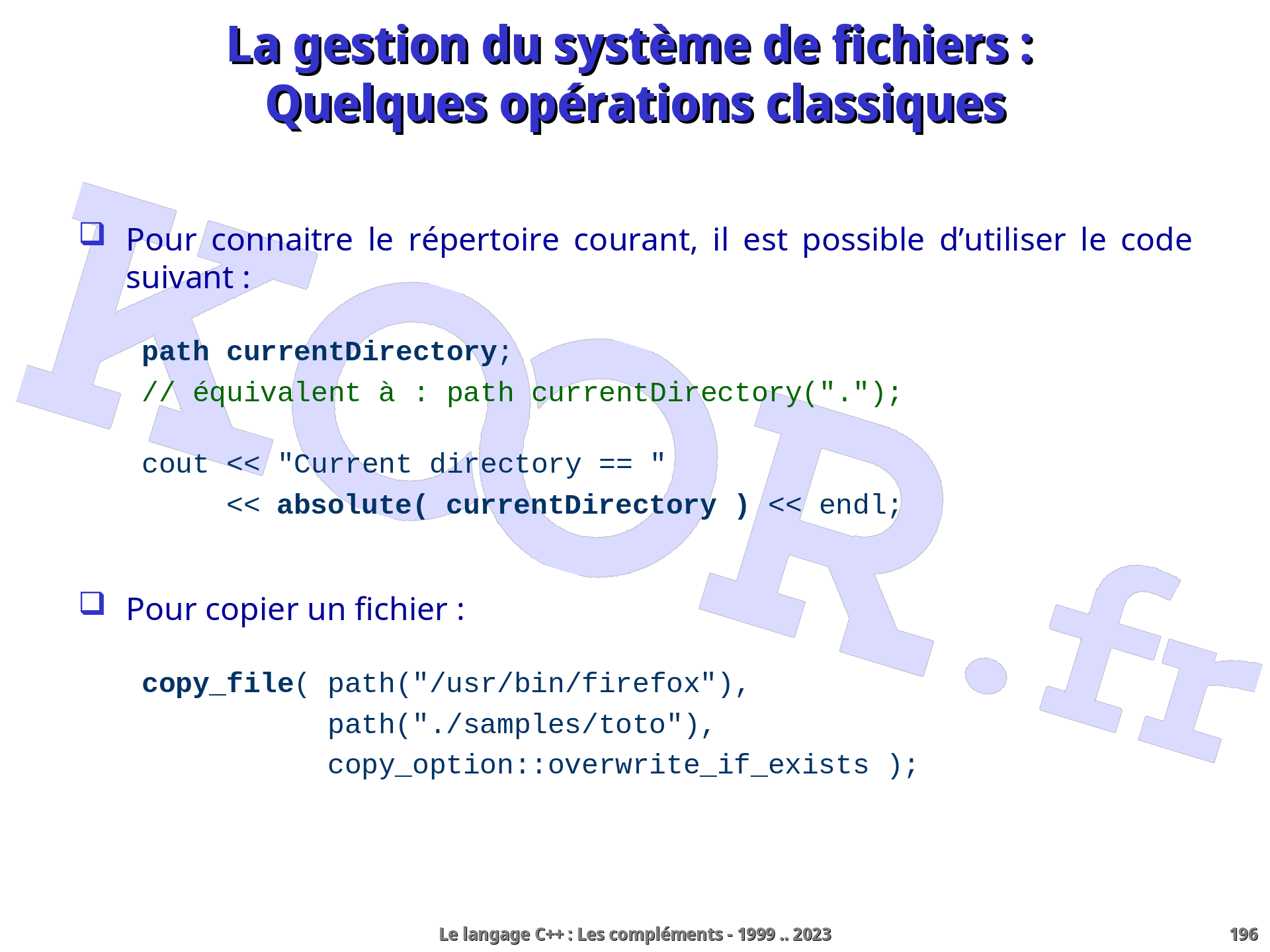 Le langage C++ - Les compléments - La gestion du système de fichiers ...